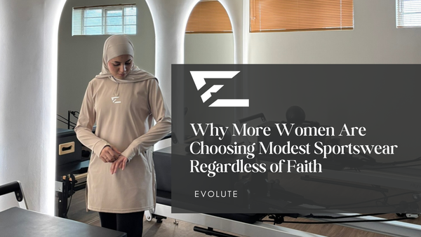 Why More Women Are Choosing Modest Sportswear Regardless of Faith