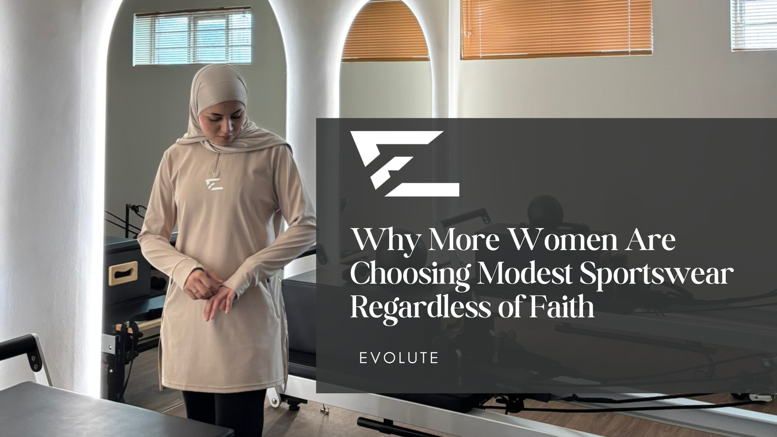 Why More Women Are Choosing Modest Sportswear Regardless of Faith